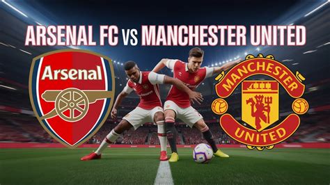 Manchester United V Arsenal .